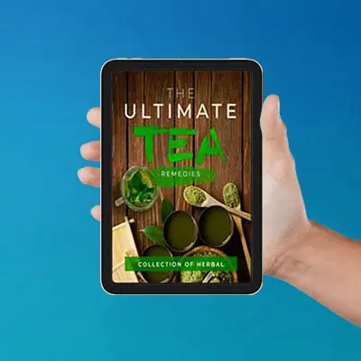 Bonus #3: The Ultimate Tea Remedies.